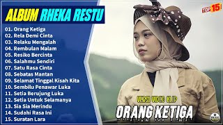 Download lagu Rheka Restu Full Album || ORANG KETIGA - RELA DEMI CINTA - Pop Melayu Terpopuler 2025 - On Trending mp3 Download lagu Rheka Restu Full Album || ORANG KETIGA - RELA DEMI CINTA - Pop Melayu Terpopuler 2025 - On Trending mp3