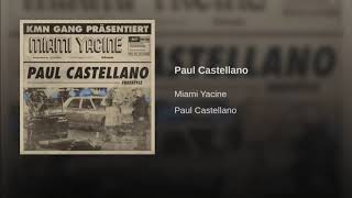 Miami Yacine - Paul Castellano (Official Audio)