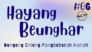 Download lagu HAYANG BEUNGHAR 06, Dongeng Enteng Mang Jaya, Carita Sunda @MangJaya mp3 Download lagu HAYANG BEUNGHAR 06, Dongeng Enteng Mang Jaya, Carita Sunda @MangJaya mp3