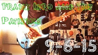 FRANK IERO and the PATIENCE - 9-6-15 Guitar Cover
