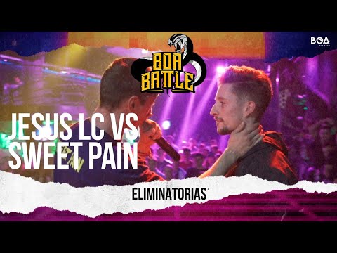 SWEET PAIN vs JESUS LC | Eliminatorias | BOA BATTLE Cap.0