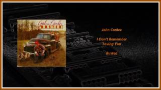 John Conlee - I Don&#39;t Remember Loving You