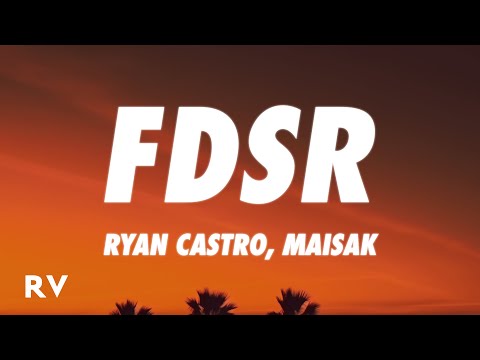 Ryan Castro, Maisak - FDSR (Letra/Lyrics)