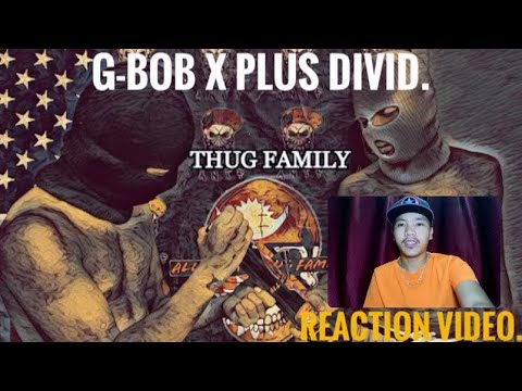 G BOB X Plus Divide - Thug Family || Reaction Video || @ANTFNEPAL