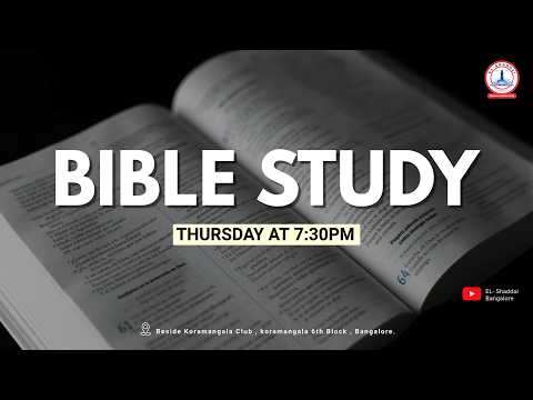 BIBLE STUDY || 05 MAR 2026  || EL SHADDAI || BANGALORE