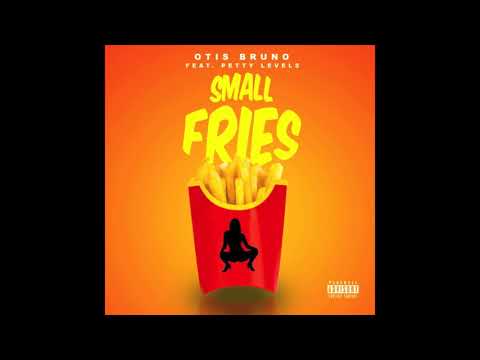 Otis Bruno - Small Fries Ft. Petty Levels (OFFICIAL AUDIO)