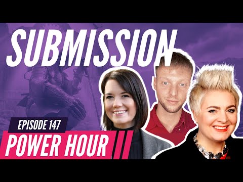 Submission | POWER HOUR Ep.147 with Emma Stark, Sam Robertson and Deb Finch
