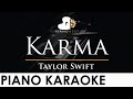 Taylor Swift - Karma - Piano Karaoke Instrumental Cover with Lyrics