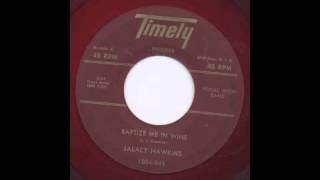 JALACY HAWKINS - BAPTIZE ME IN WINE - TIMELY