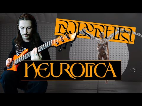 Neurotica - Bass Playthrough