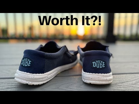 Are Hey Dude Shoes Worth It?!