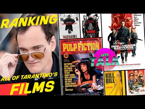 RANKING ALL OF QUENTIN TARANTINO’S FILMS