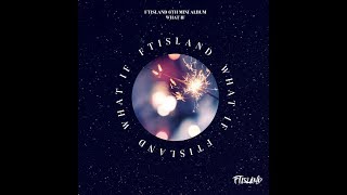 【日本語字幕】FTISLAND "What if"  Nowhere
