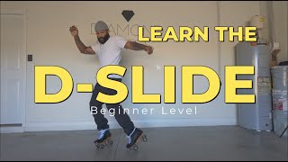 Learn The D - Slide (Beginner Loop)