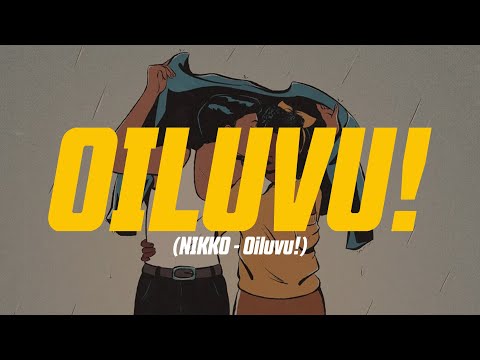 NIKKO x KA$$IU$ - Oiluvu! (Lyric Video)