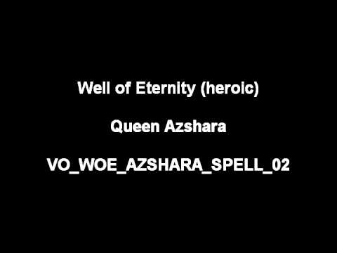 Queen Azshara - Well of Eternity - Patch 4.3 - Voiceovers