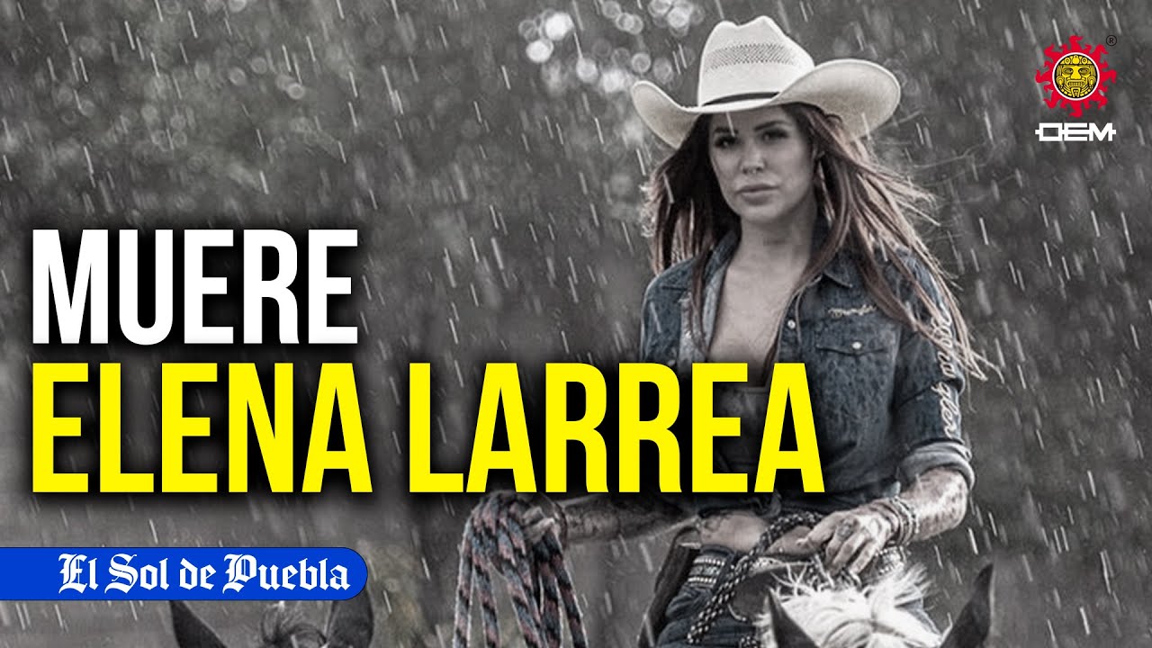 ¿De qué murió Elena Larrea? Lo que se sabe de la fundadora de