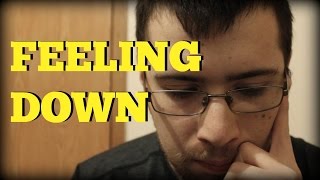 I&#39;m Feeling Down - Here&#39;s What&#39;s On My Mind (update)