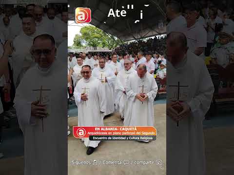 Alcalde de Albania Caquetá agradece a la Arquidiócesis de Florencia su participación en el Encuentro