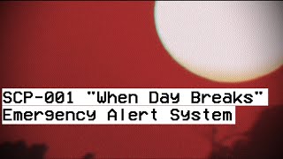 SCP-001 &quot;When Day Breaks&quot; - Emergency Alert System Broadcast