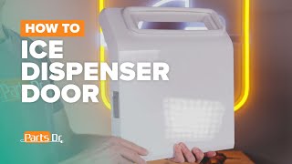 Replace Ice Dispenser Door (part # W11171728) on your Whirlpool Refrigerator