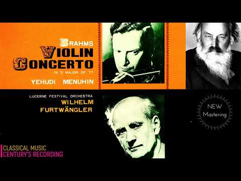 Brahms - Violin Concerto Op.77 / NEW MASTERING (Cent.rec.: Yehudi Menuhin, Wilhelm Furtwängler 1949)