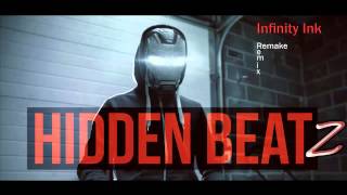 Infinity Ink Remix / Remake - Hidden Beatz
