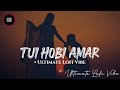 Tui Hobi Amar Slowed X Reverb Jeet Gannguli Total Dadagiri Bengali Lofi Song