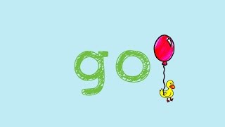 Go- Sight Word Song for the word "go"