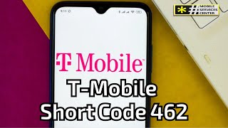 Short code 462 Text Messages| All about T-Mobile Short code 462