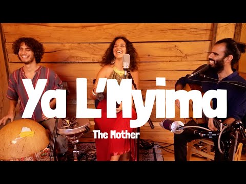 Saravá and LALA Tamar - Ya L’Myima (The Mother) - Live Session