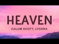 Calum Scott, Lyodra - Heaven (Lyrics)