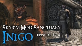 SKYRIM MOD SANCTUARY #104 : Inigo