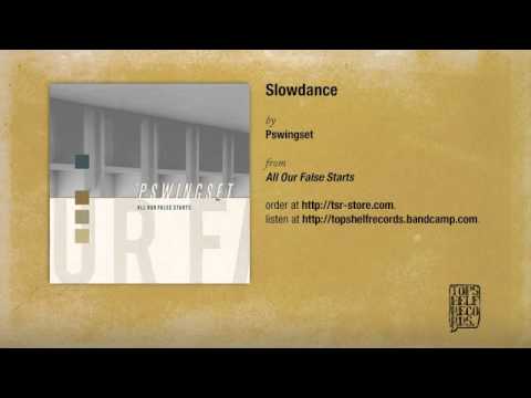 Pswingset - Slowdance