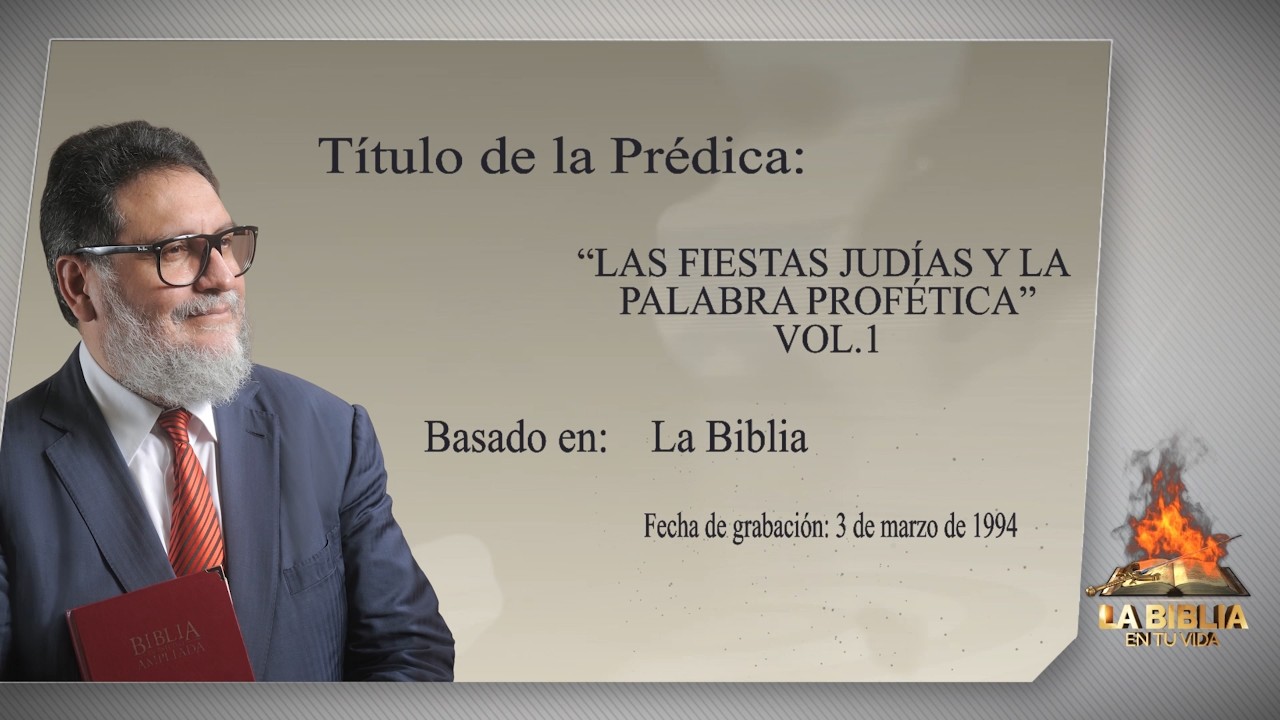 LAS FIESTAS JUDÍAS Y LA PALABRA PROFÉTICA | VOLUMEN 1