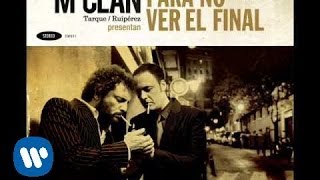 M-CLAN. HASTA QUE SE ACOSTUMBRE A LA OSCURIDAD (Audio)