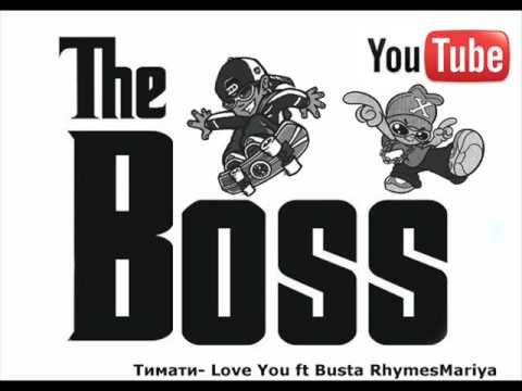 Тимати Love You ft Busta RhymesMariya