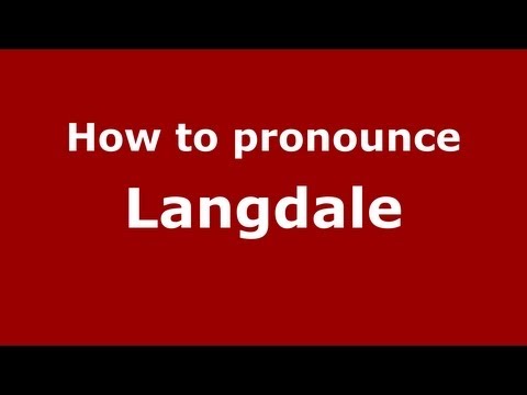 How to Pronounce Langdale - PronounceNames.com
