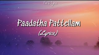#paadathapattelam Kannodu pesava Sol Sol  Paadatha