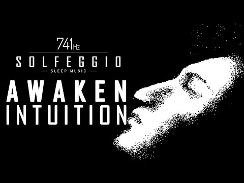 741 Hz SLEEP MUSIC ► AWAKEN INTUITION | 9 Hours