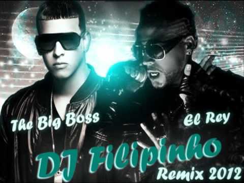 DJ Filipinho - El Rey & The Big Boss (Remix 2012)