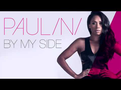 PAULINI - BY MY SIDE (AUDIO SINGLE)