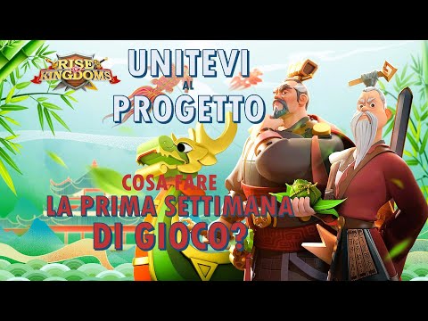 Rise of Kingdoms ITA - What to do in the first week of the game