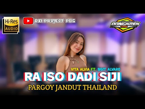 Raiso Dadi Siji // VITA ALVIA FT. SIGIT ALVARO - Pargoy Style Jandut