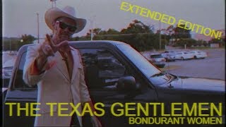 The Texas Gentlemen - "Bondurant Women" [Official Video] [EXTENDED VERSION]