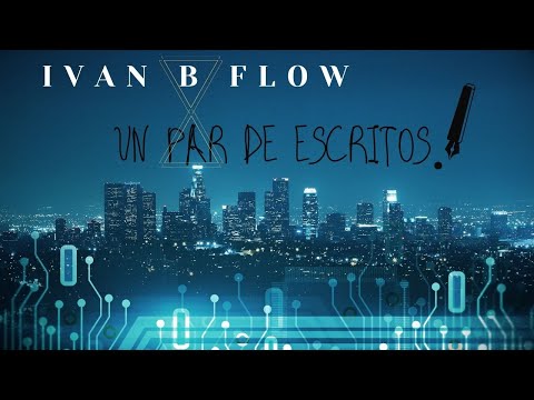 IVAN B FLOW/UN PAR DE ESCRITOS