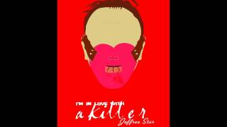 I&#39;m in love with a killer- Jeffree Star