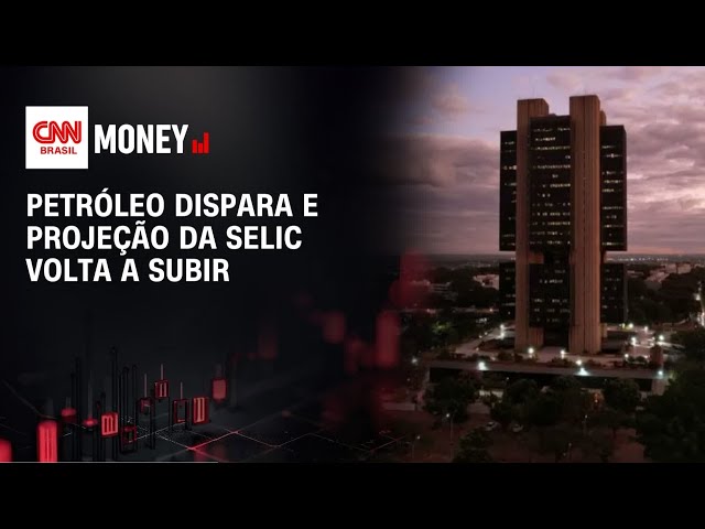 Petróleo dispara e projeção da Selic volta a subir | ABERTURA DE MERCADO