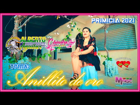 ALBERTO AGUILAR y la Chinita - anillito de oro 2021 [OFICIAL 2021] MAGIC STUDIOS Bolivia