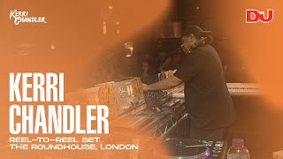 Kerri Chandler - Live @ Reel-To-Reel Set x The Roundhouse, London 2022